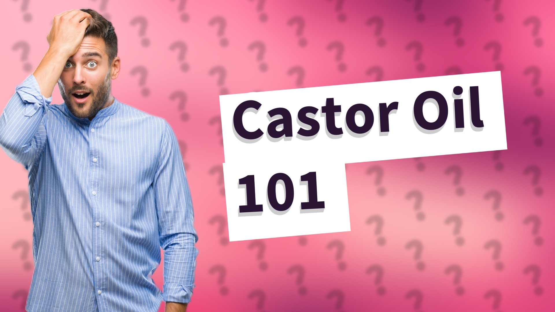 Castor Oil 101