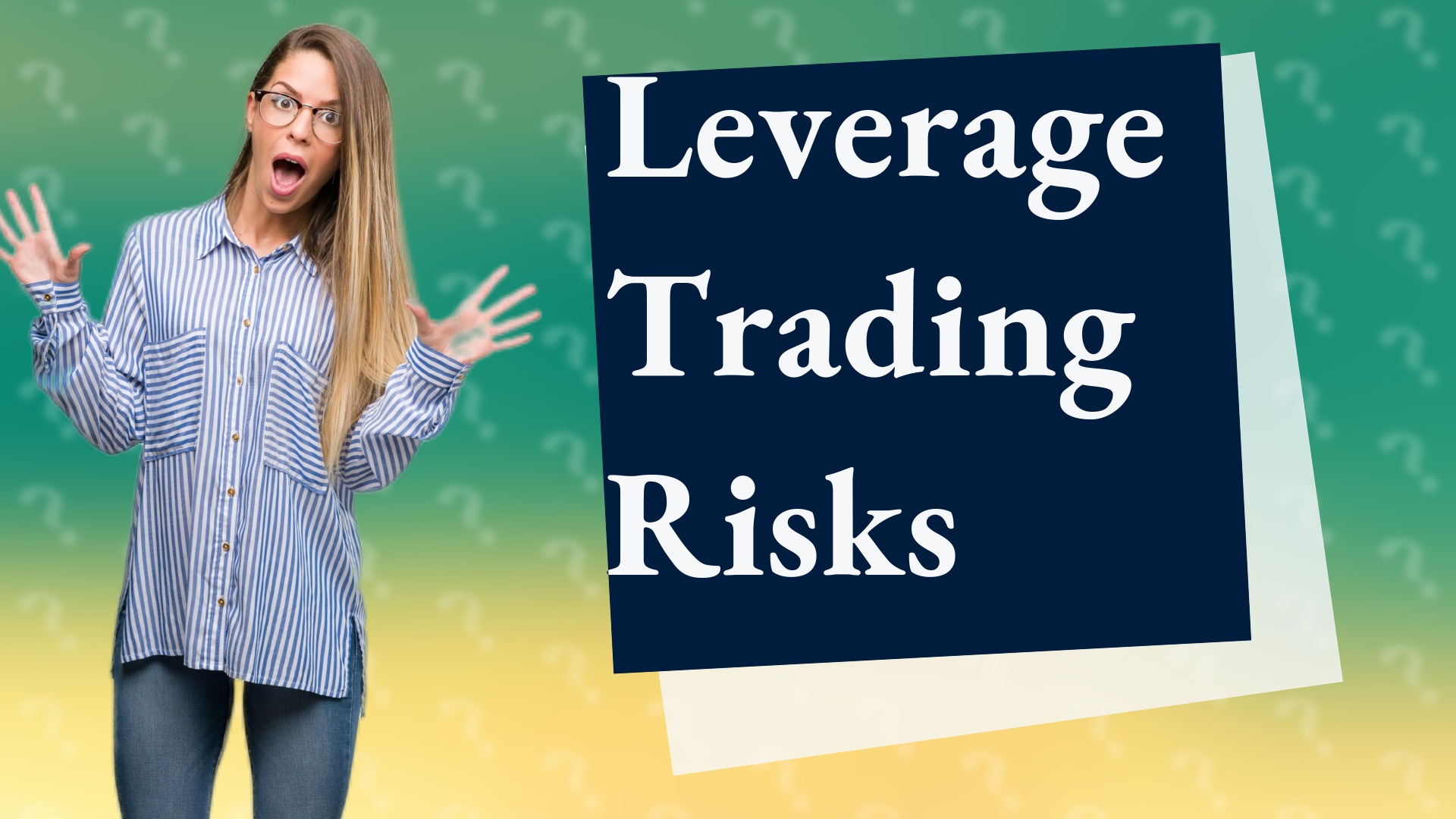 Leverage Trading Risks