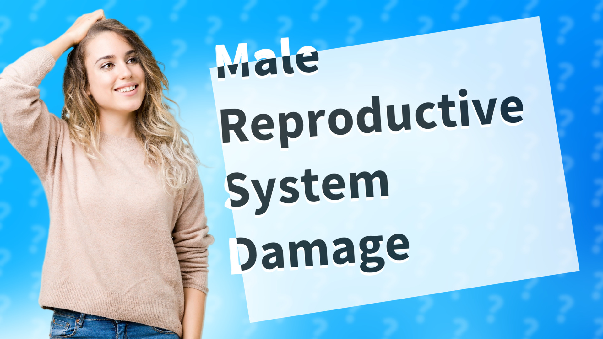 Male Reproductive System Damage
