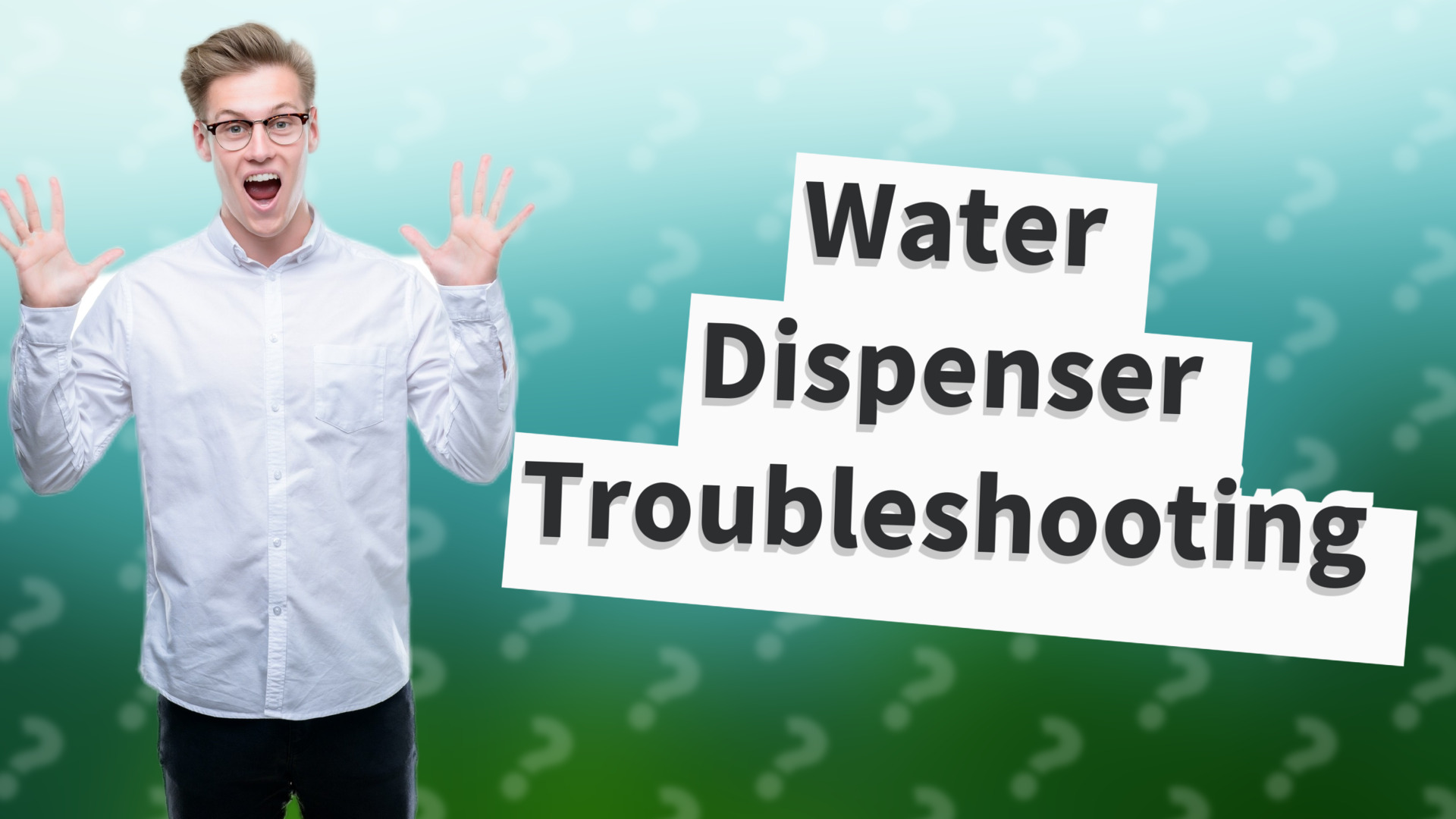 Water Dispenser Troubleshooting