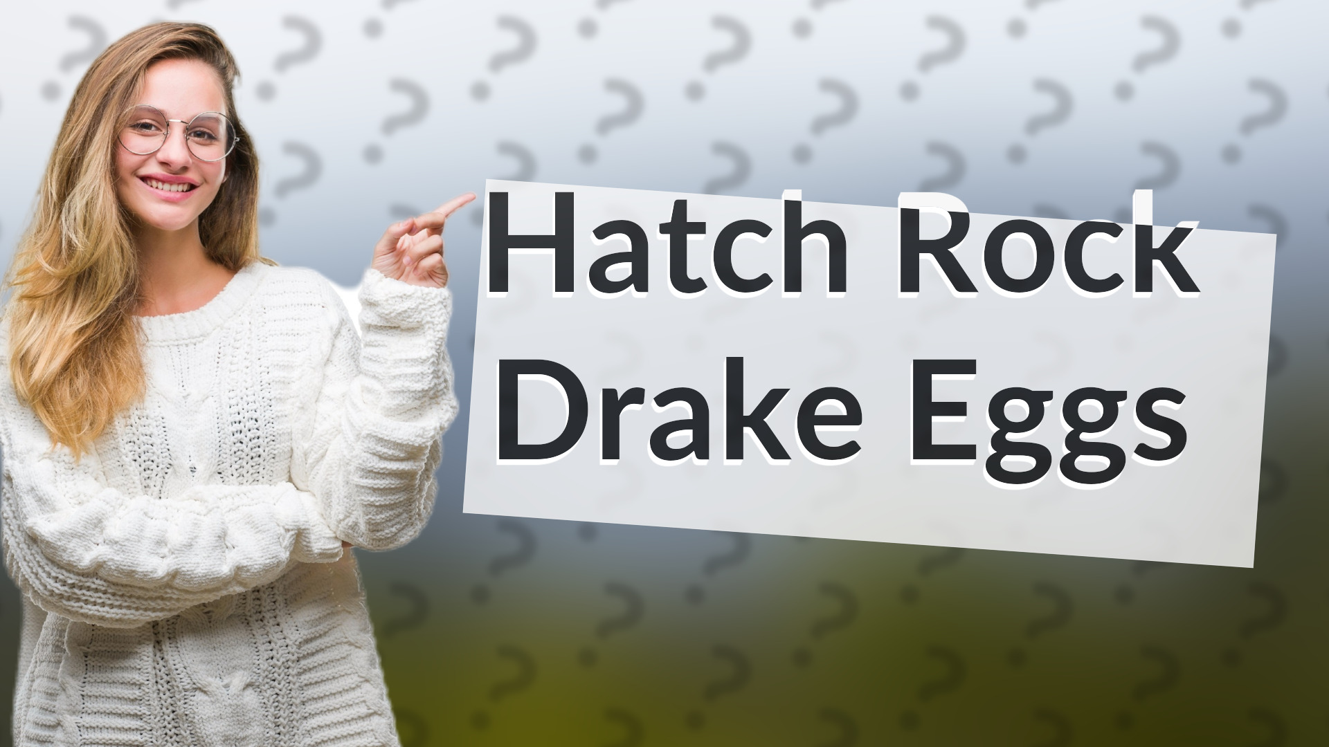 Hatch Rock Drake Eggs