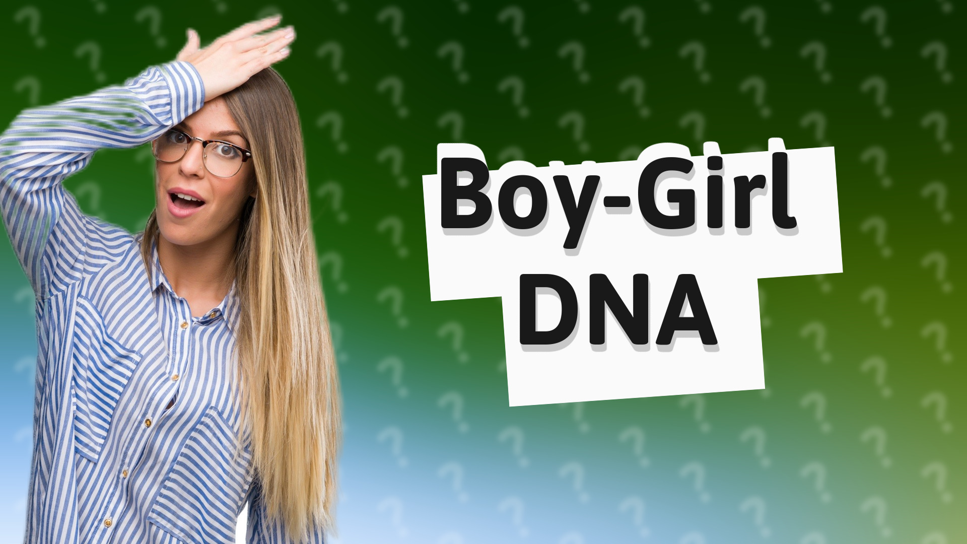 Boy-Girl DNA