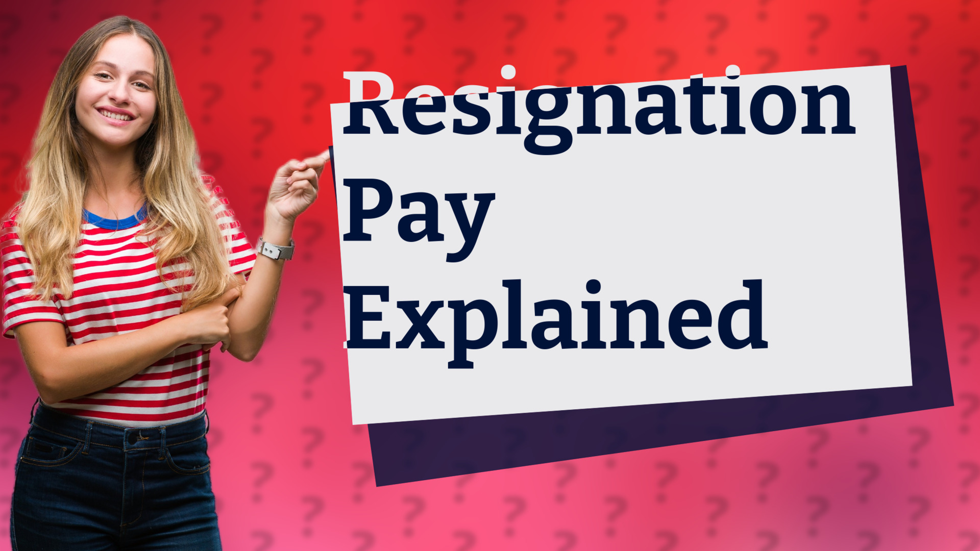 Resignation Pay Explained