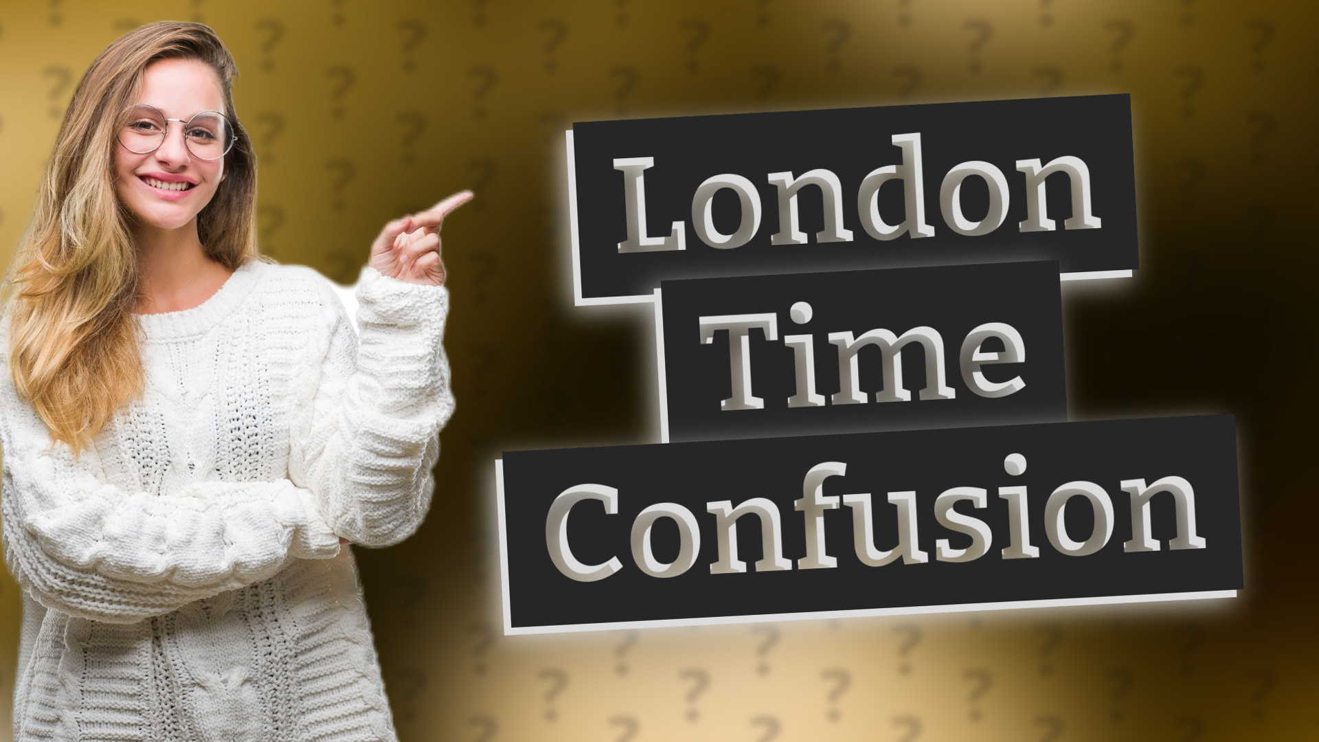 London Time Confusion