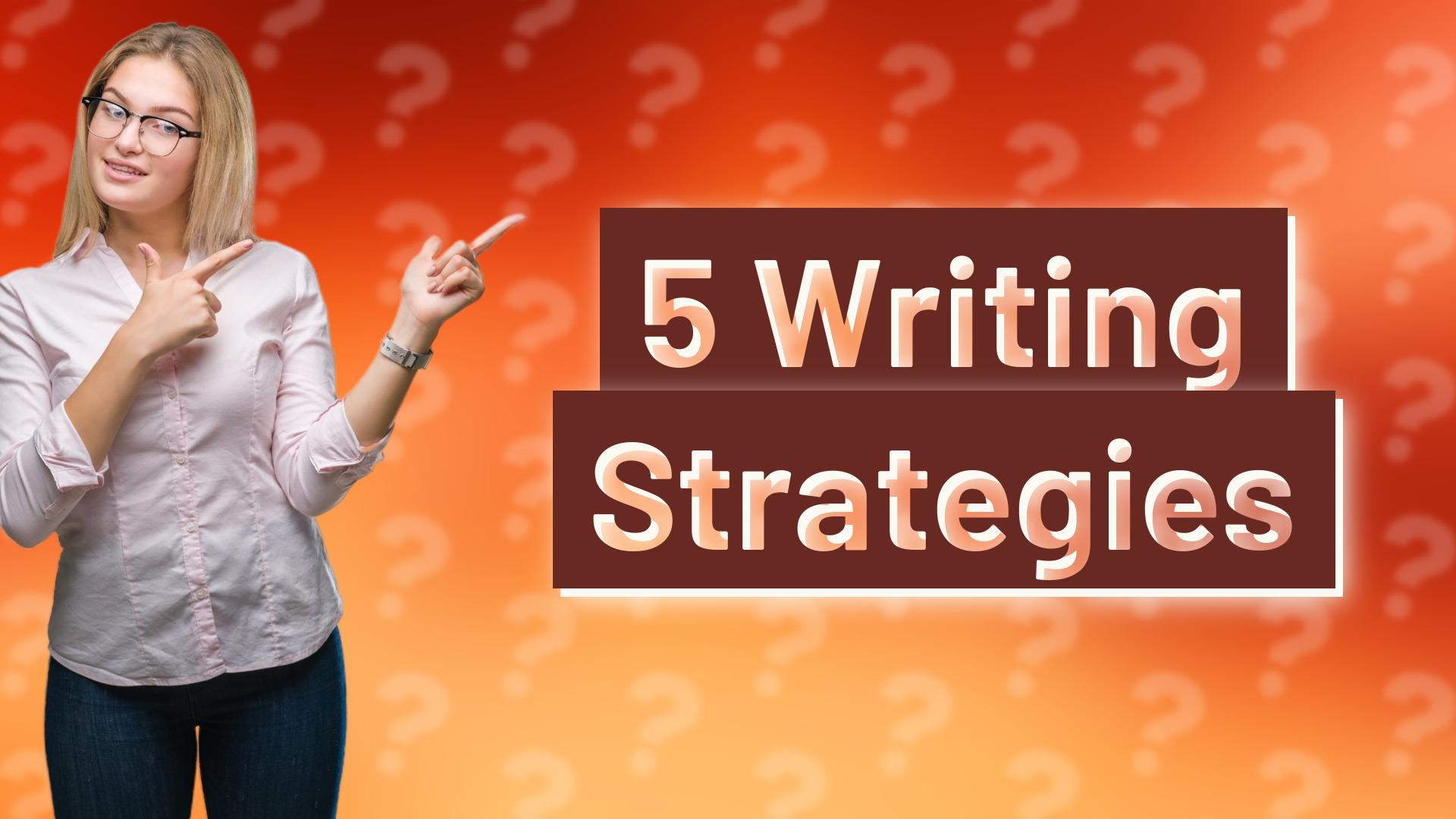 5 Writing Strategies
