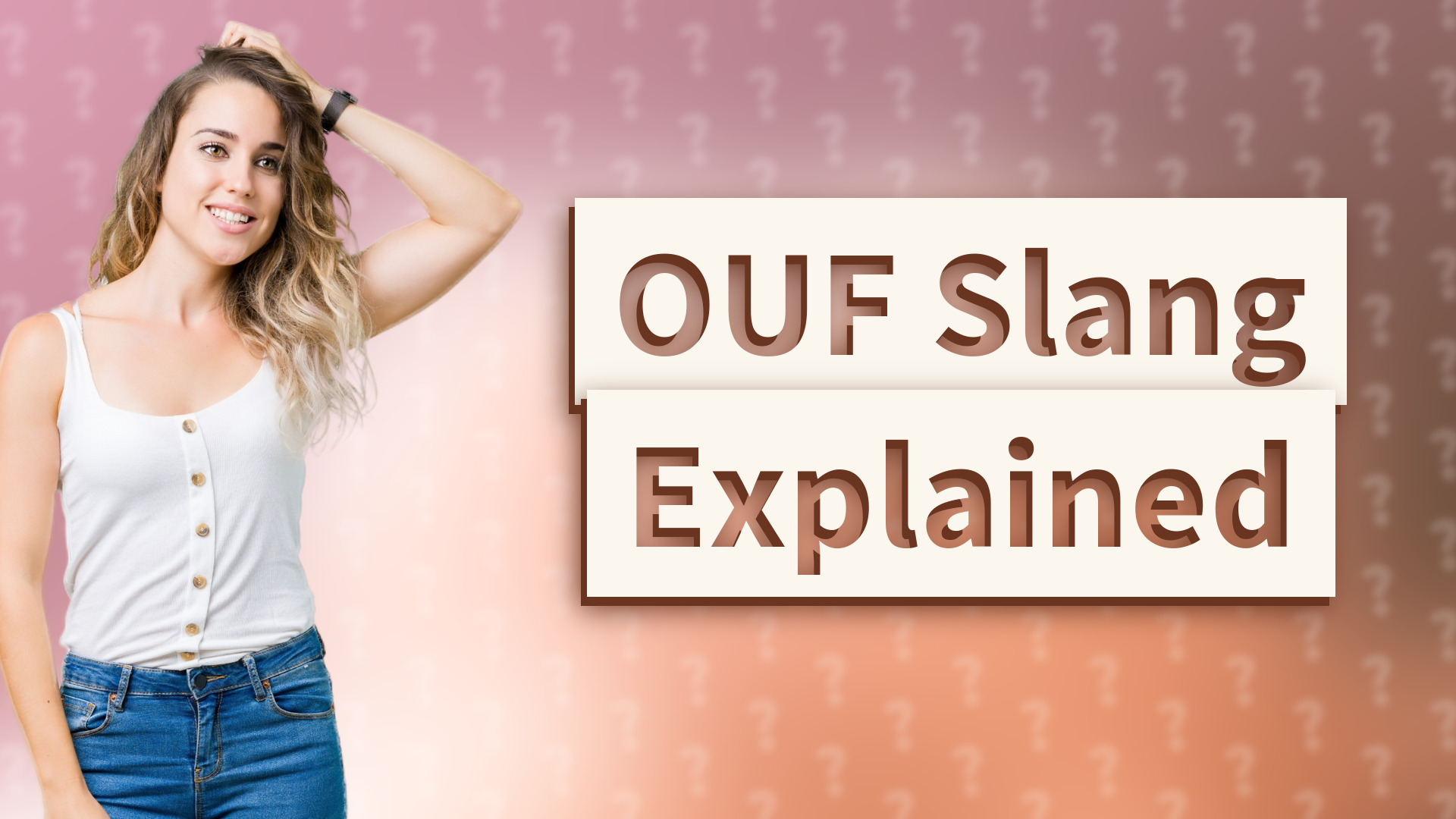 OUF Slang Explained