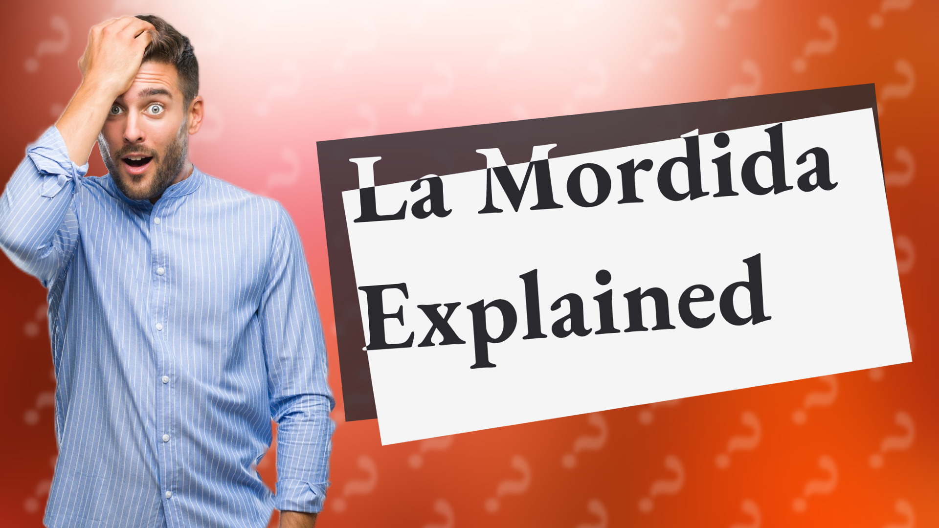 La Mordida Explained