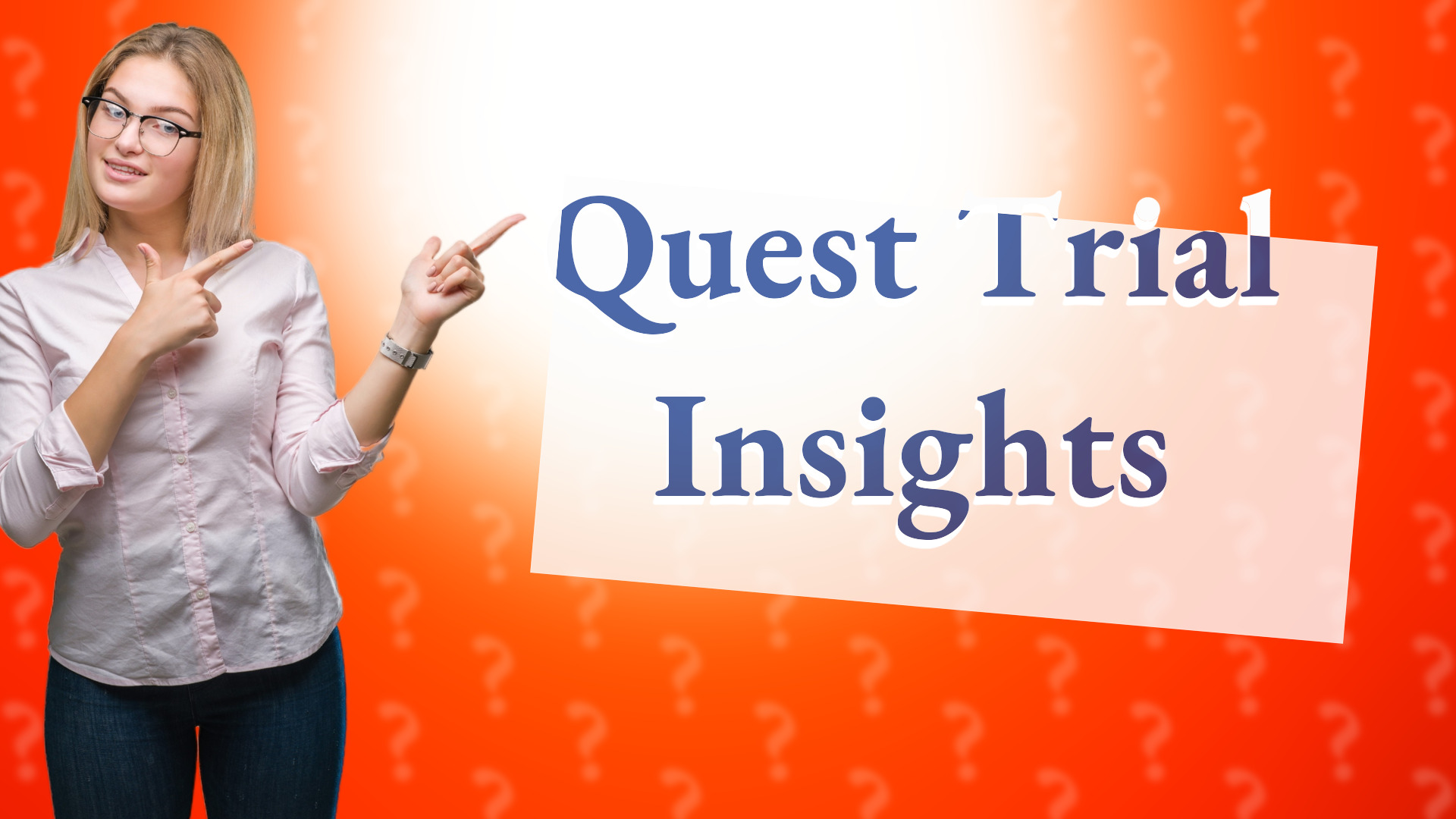 Quest Trial Insights