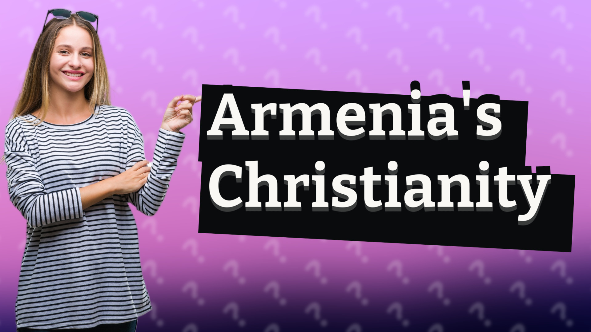 Armenia's Christianity