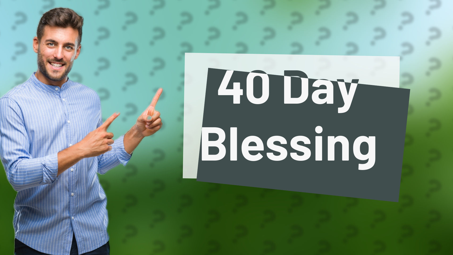 40 Day Blessing