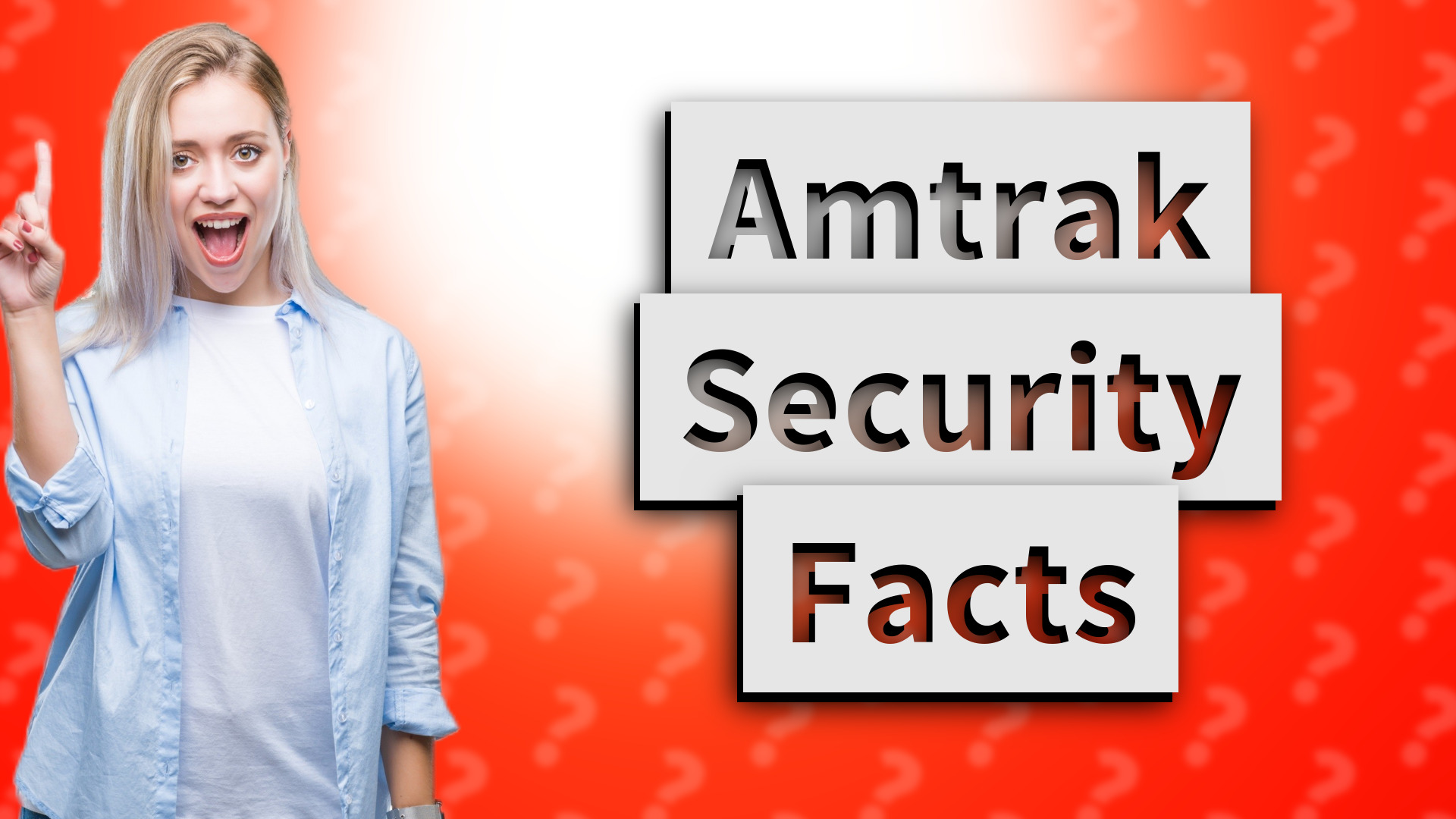 Amtrak Security Facts