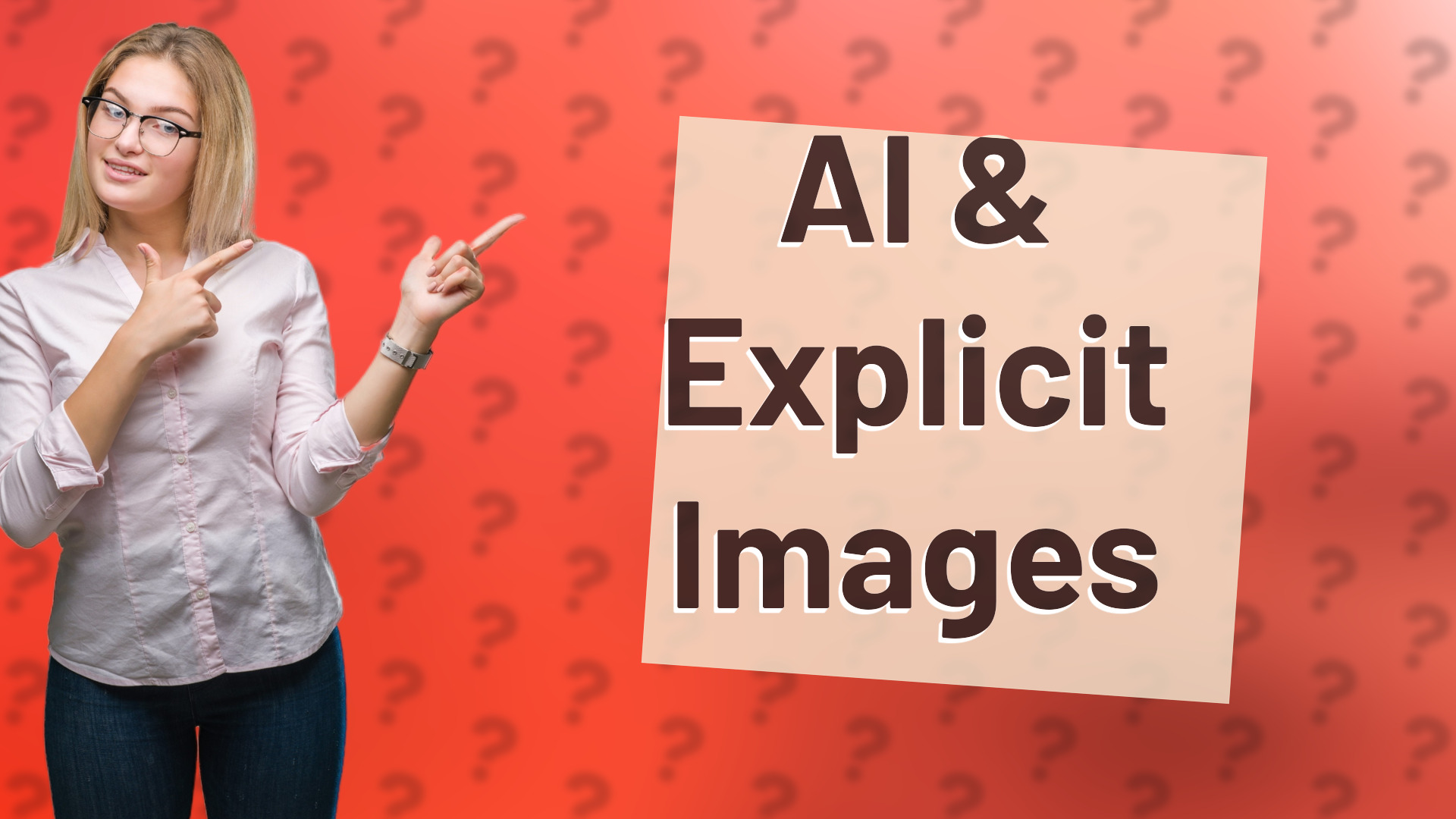 AI & Explicit Images