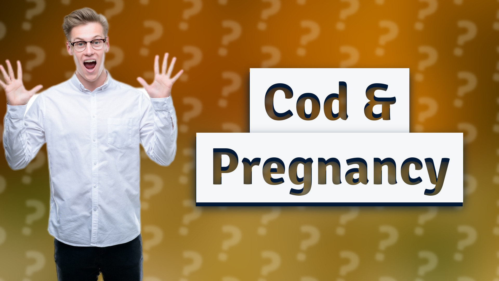 Cod & Pregnancy