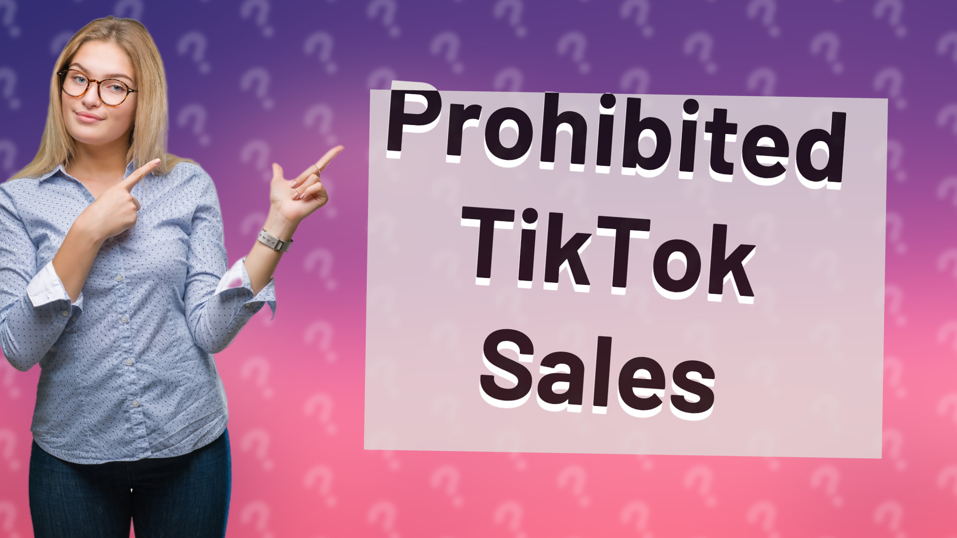 Prohibited TikTok Sales