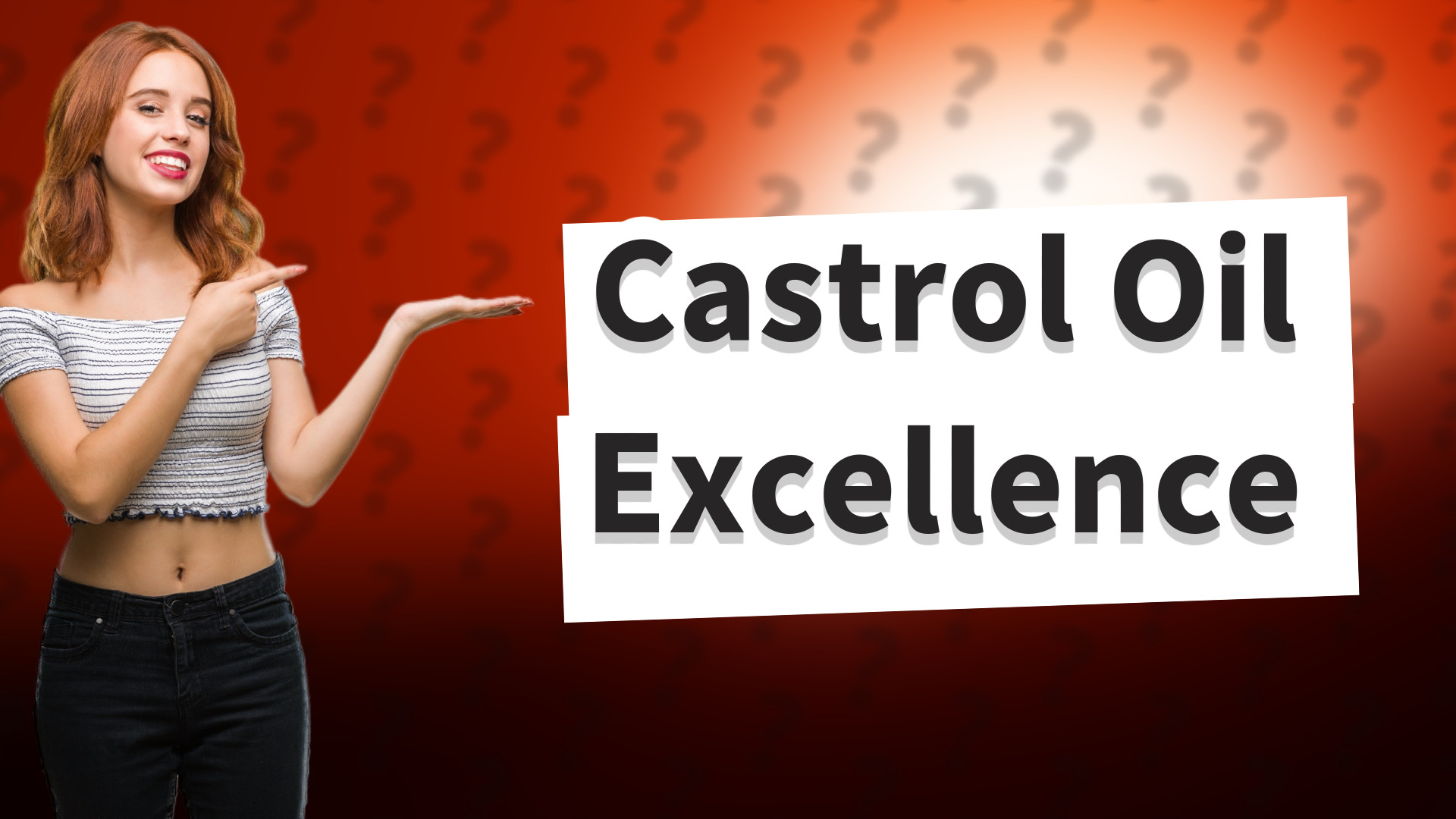 Castrol Oil Excellence