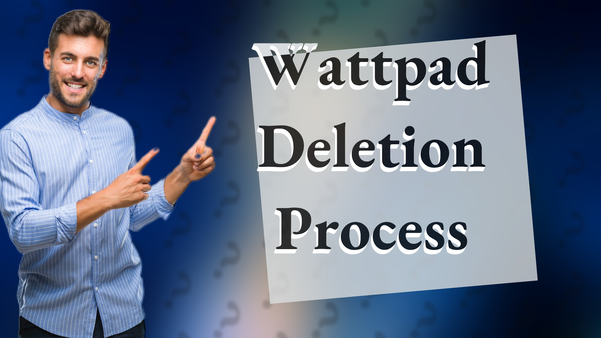Wattpad Deletion Process