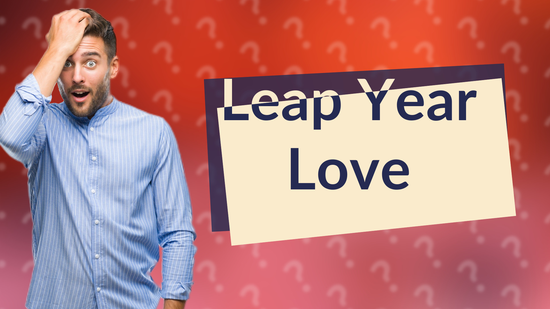 Leap Year Love