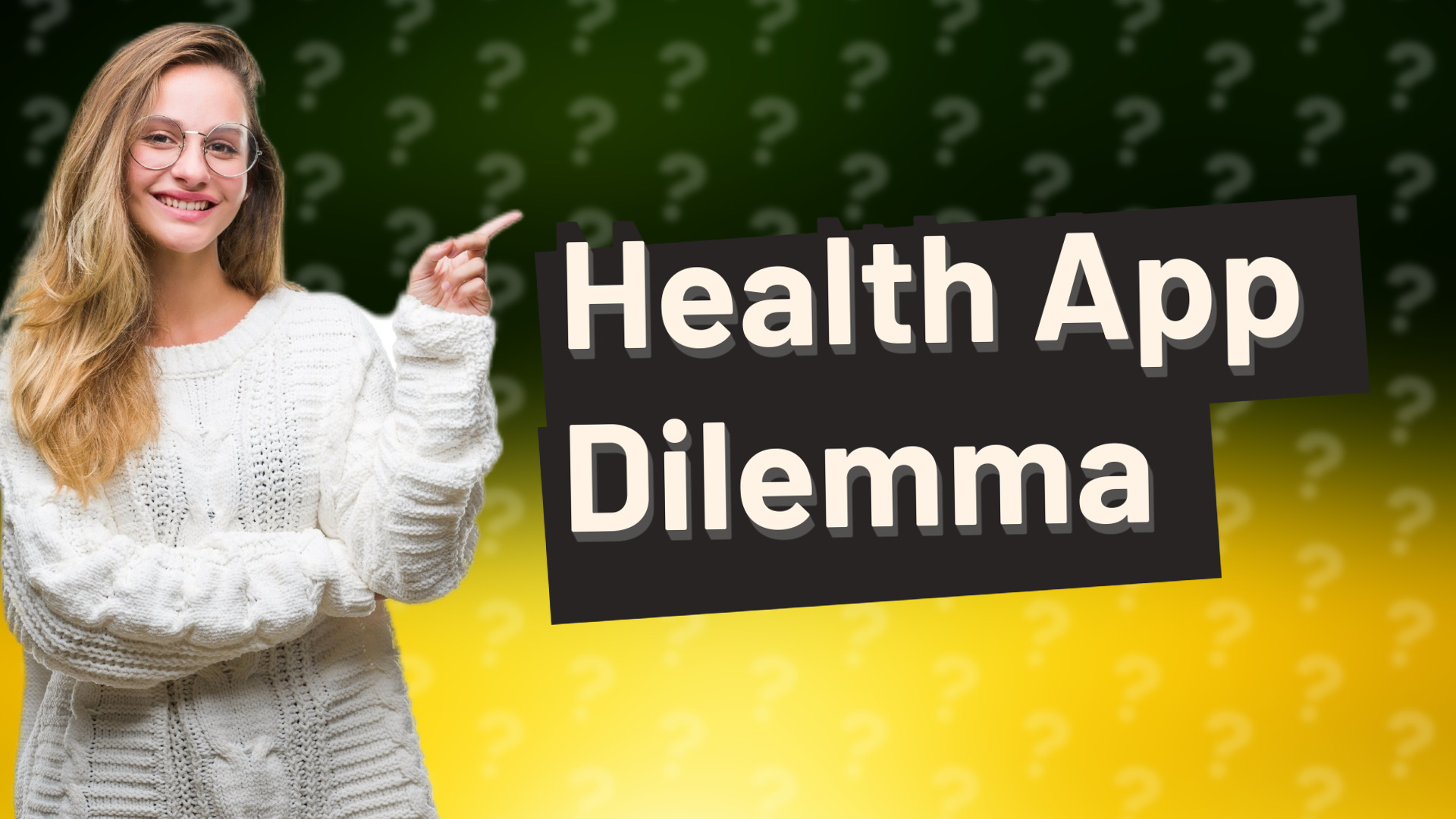 Health App Dilemma