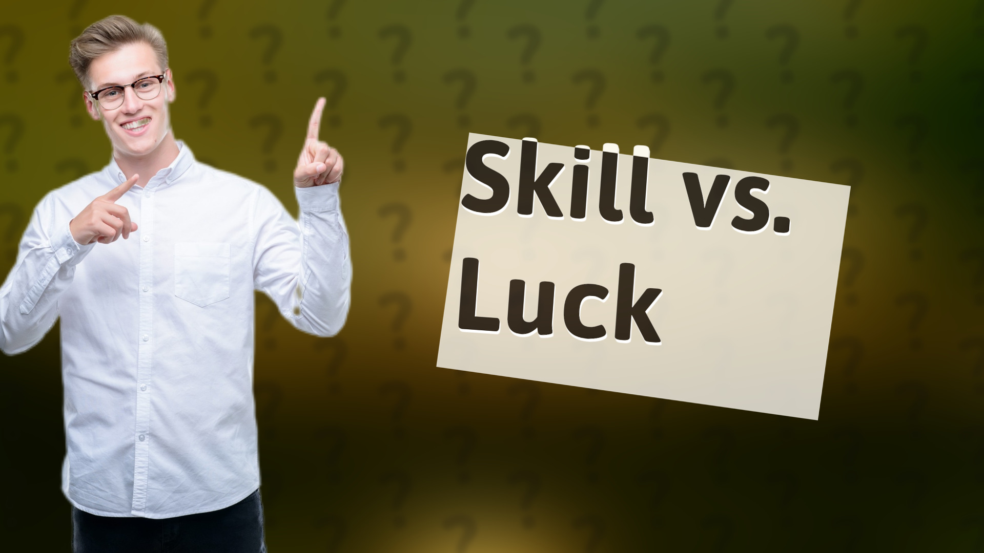 Skill vs. Luck