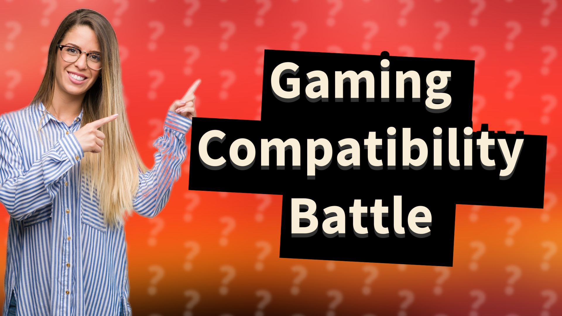 Gaming Compatibility Battle