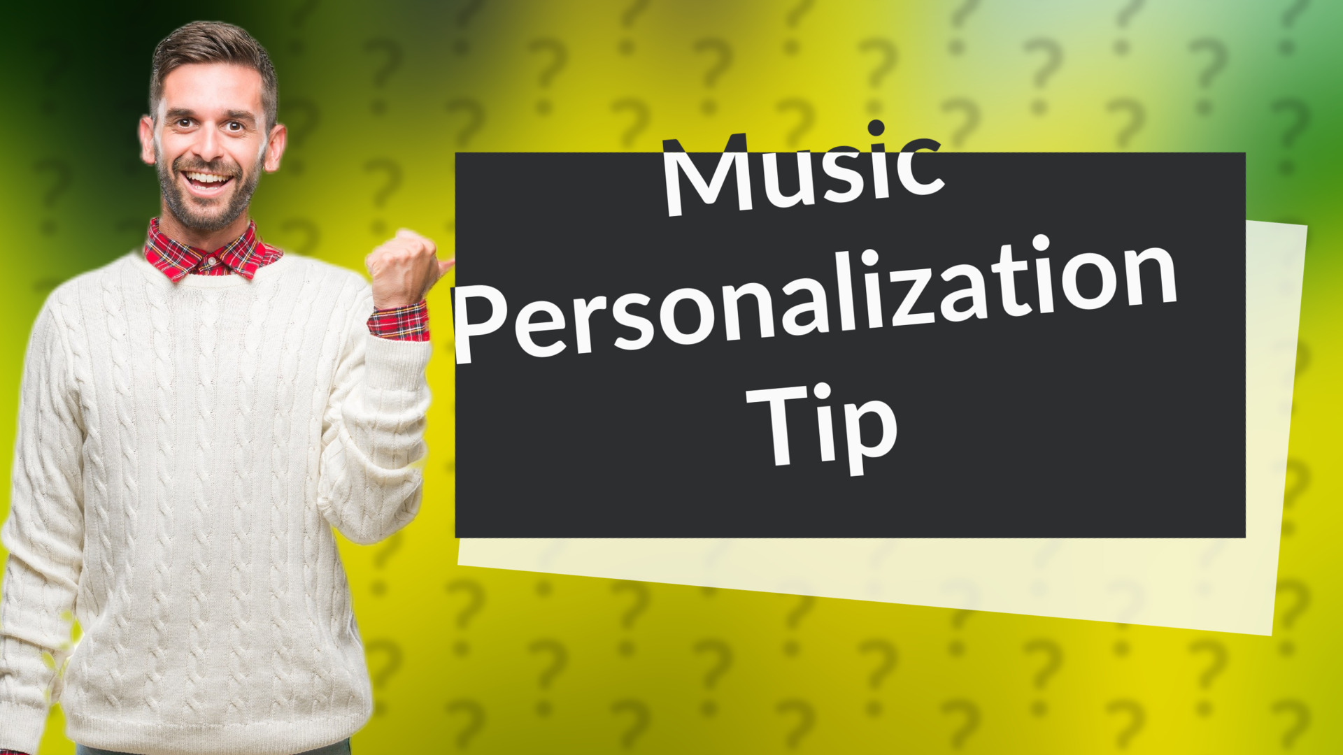 Music Personalization Tip