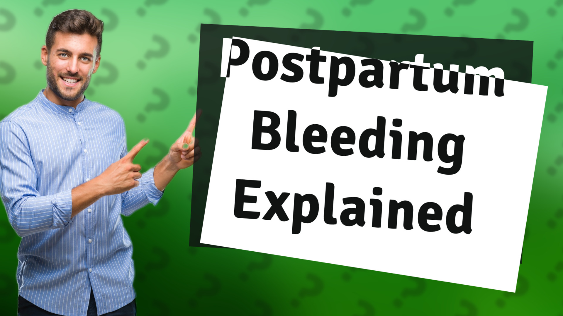 Postpartum Bleeding Explained