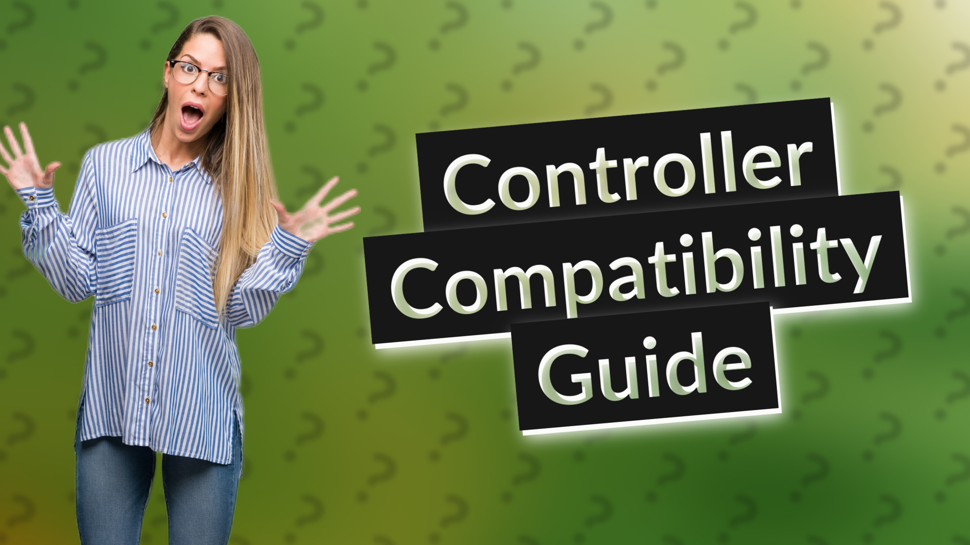Controller Compatibility Guide