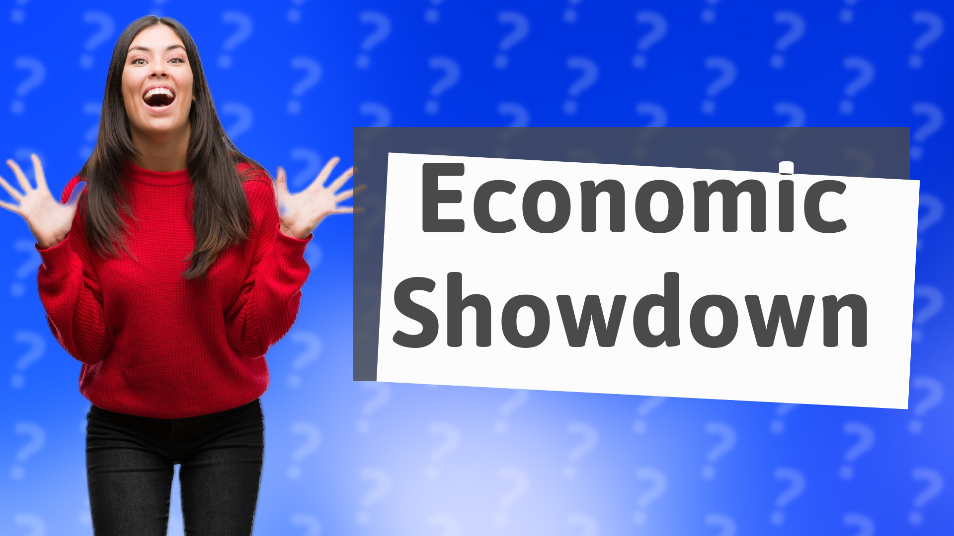 Economic Showdown