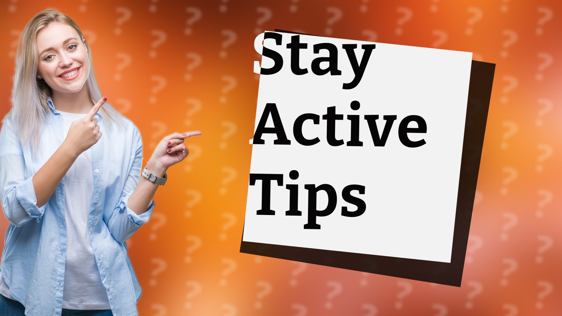 Stay Active Tips
