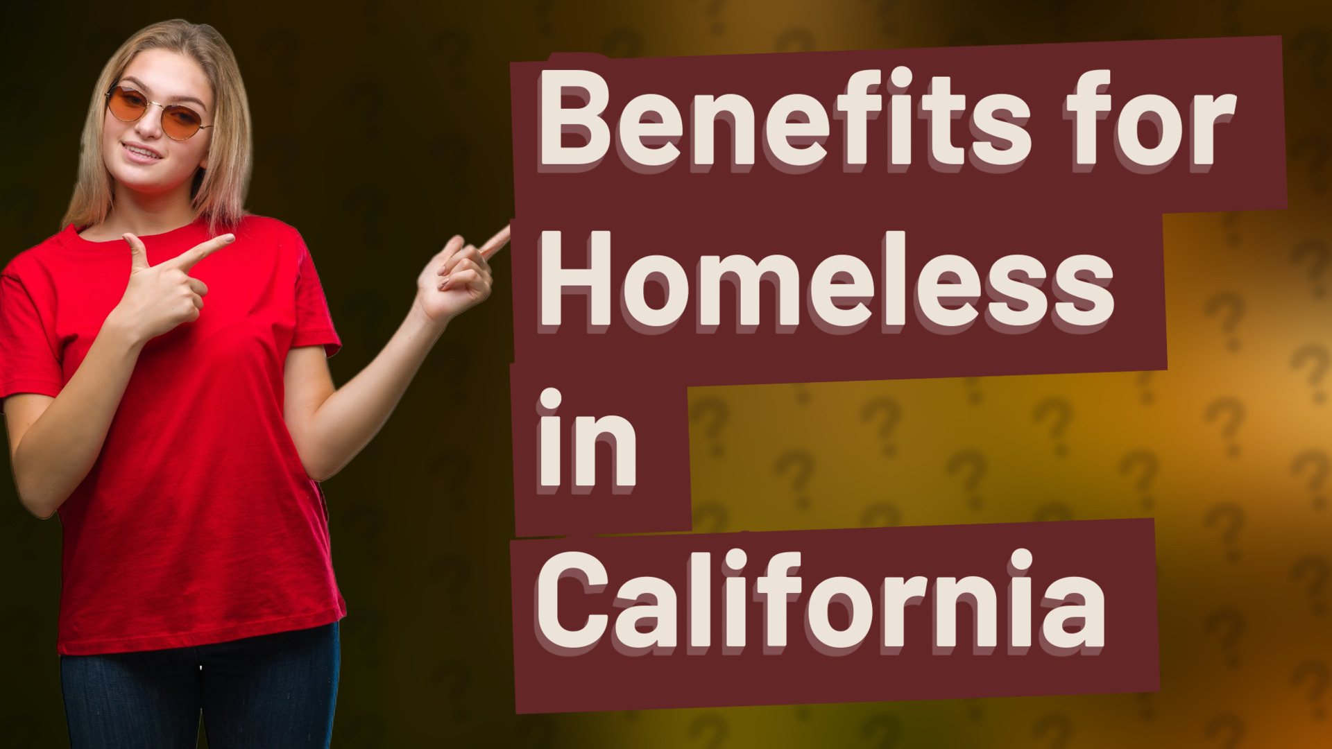 Benefits for Homeless in California
