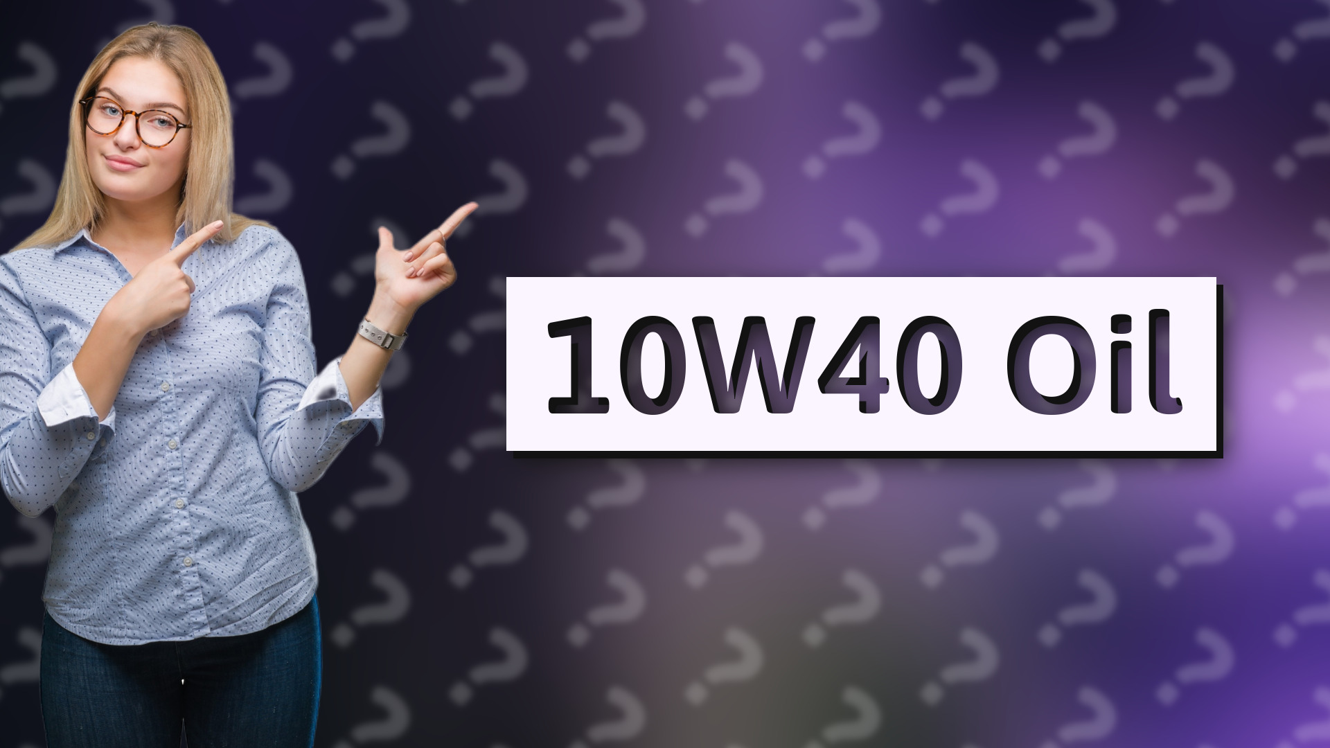 10W40 Oil