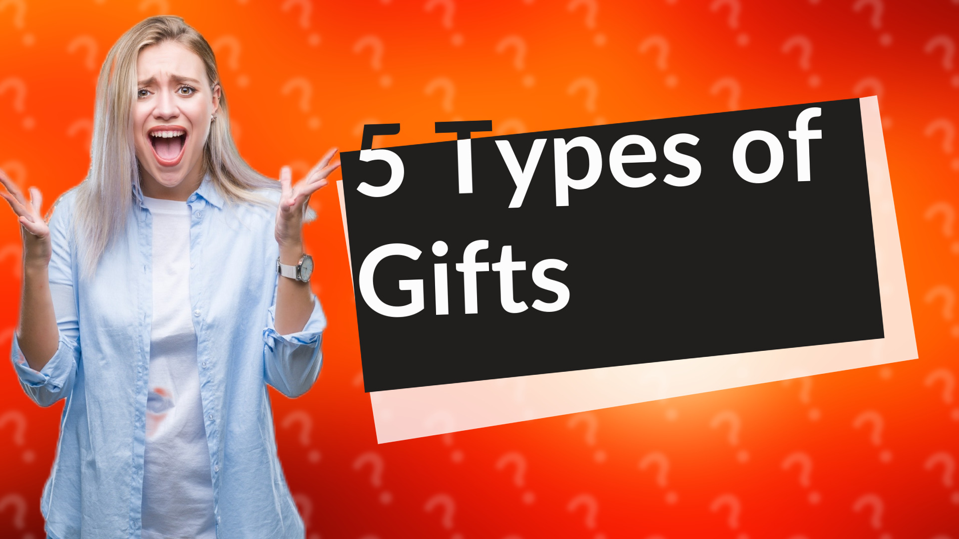 5 Types of Gifts