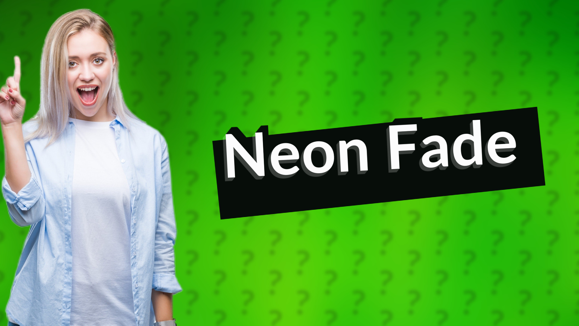 Neon Fade