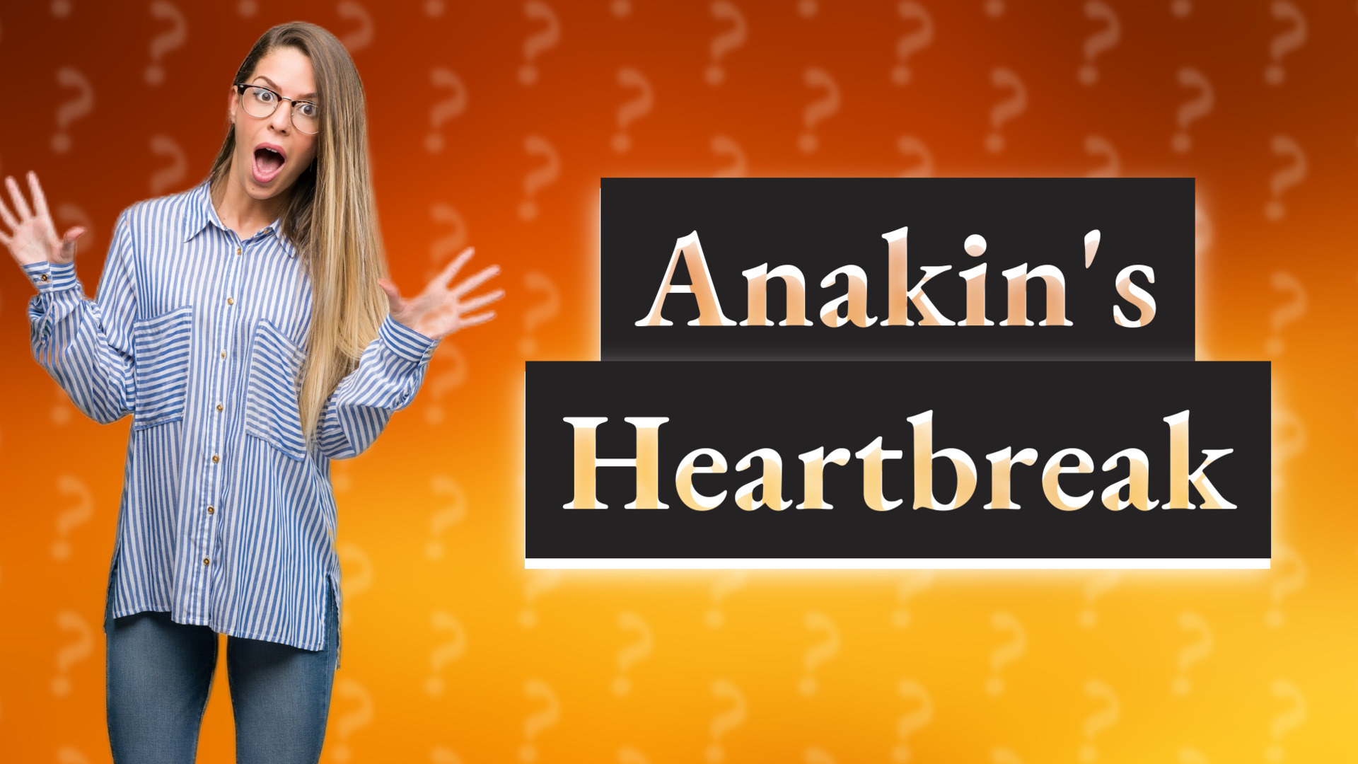 Anakin's Heartbreak
