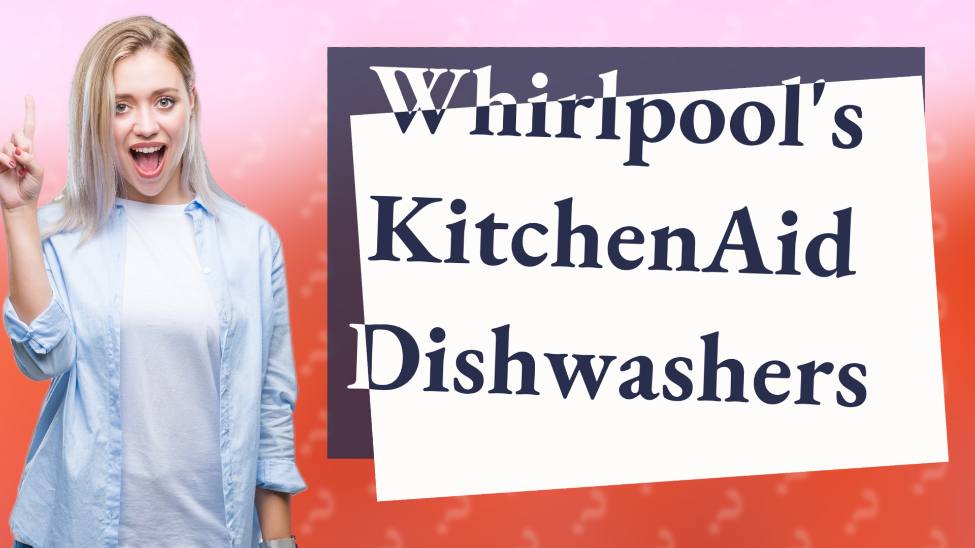Whirlpool's KitchenAid Dishwashers