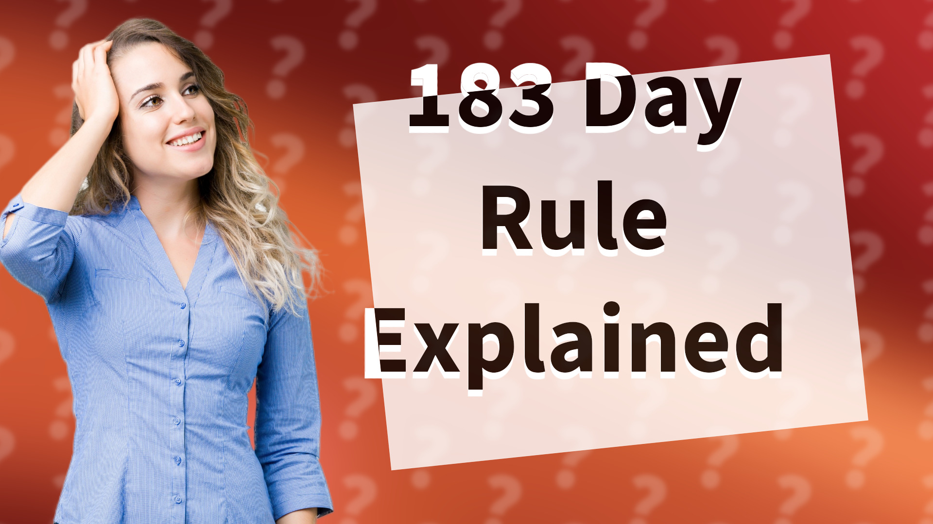 183 Day Rule Explained