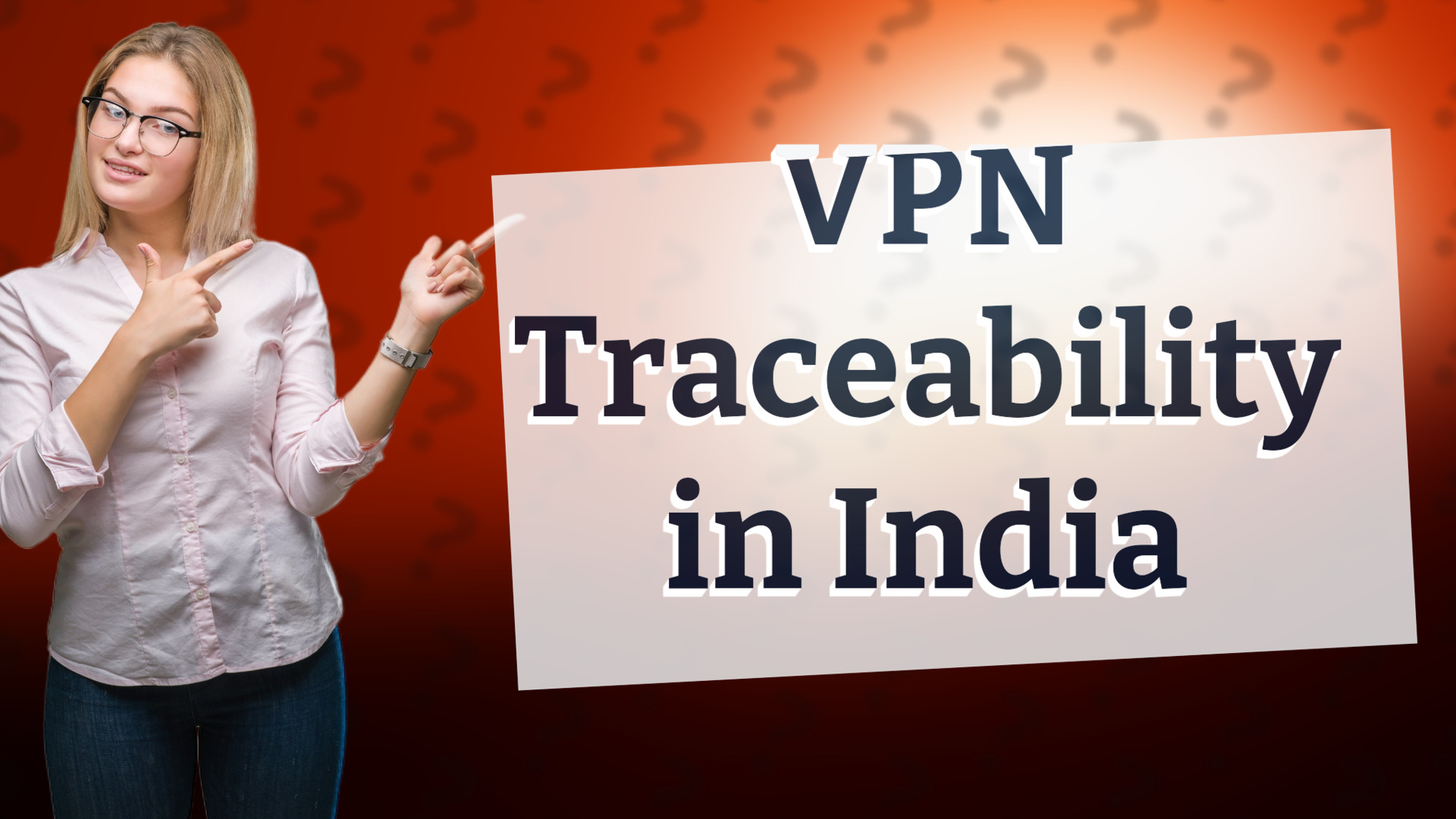 VPN Traceability in India