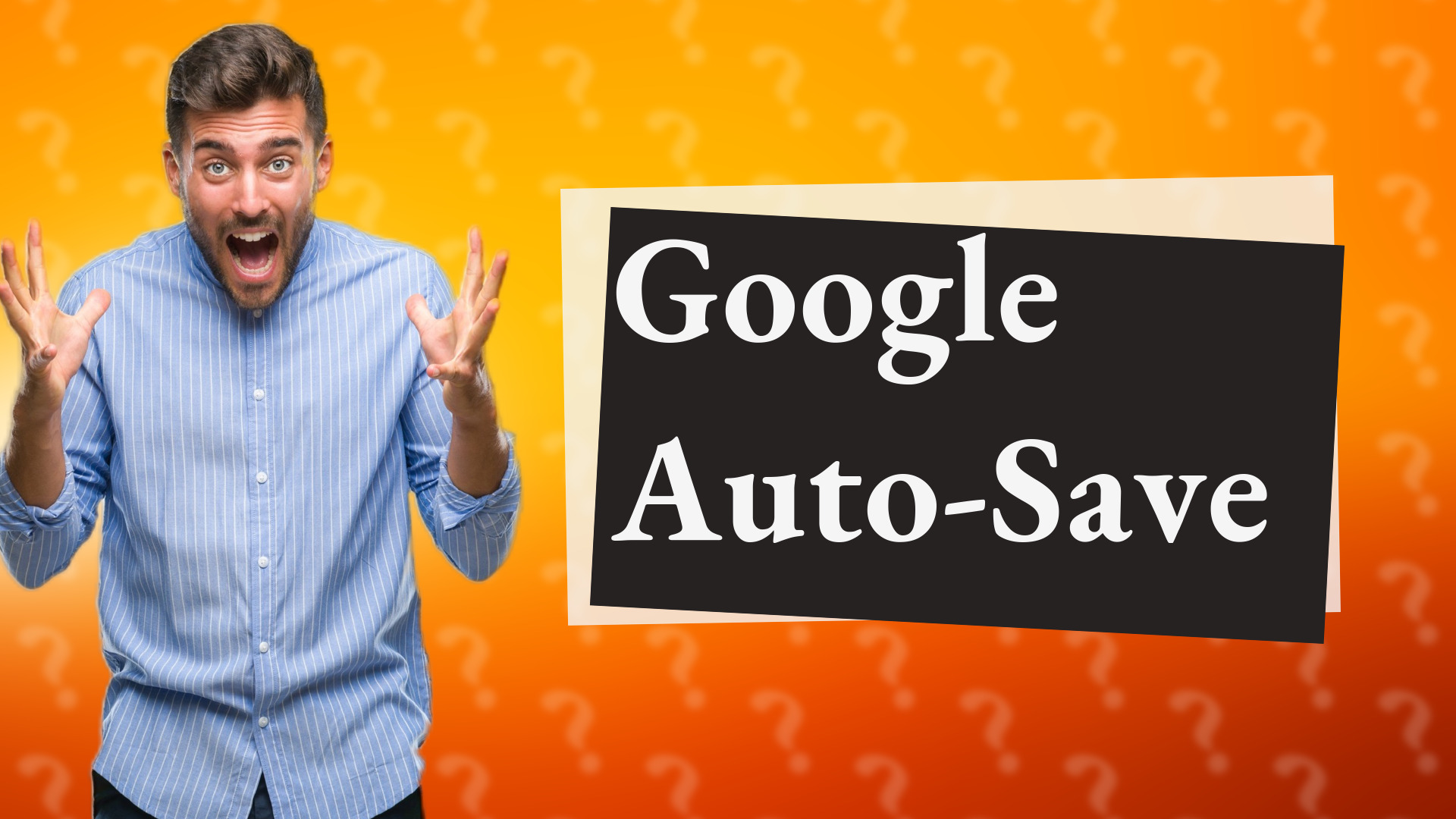 Google Auto-Save