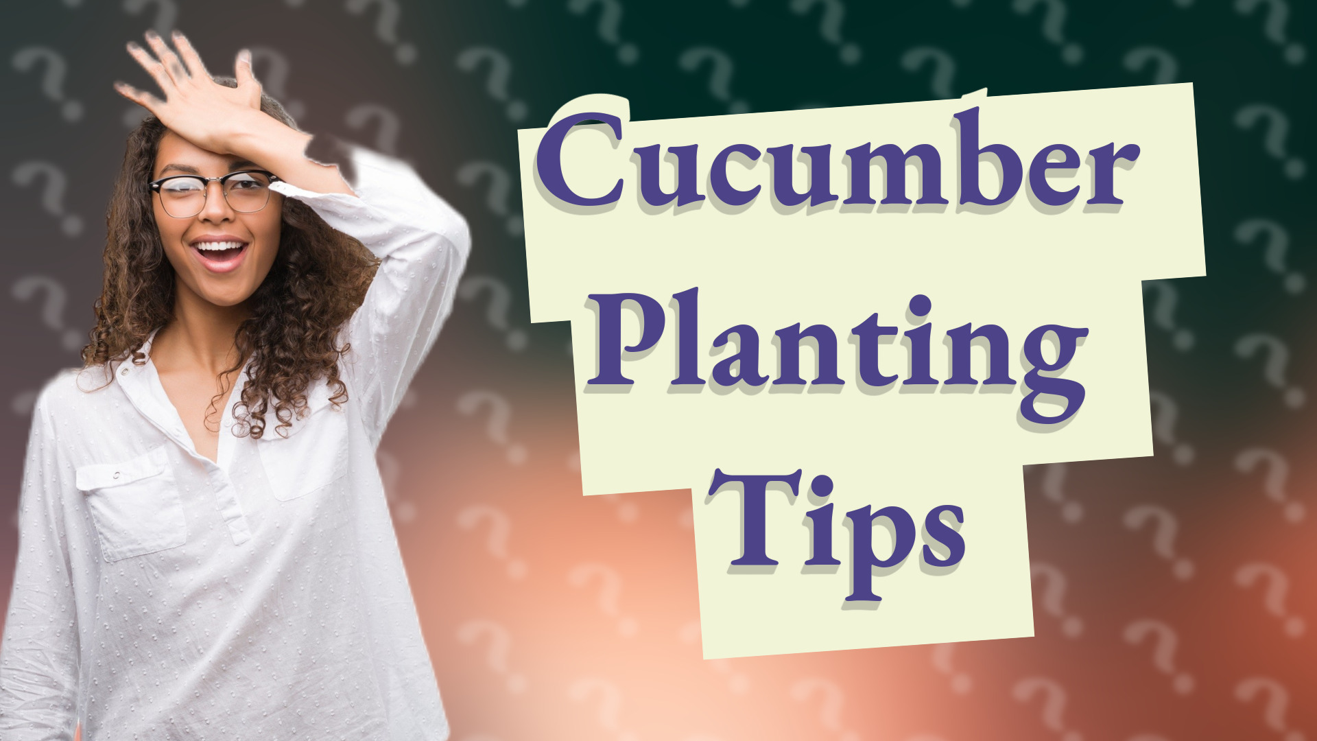 Cucumber Planting Tips