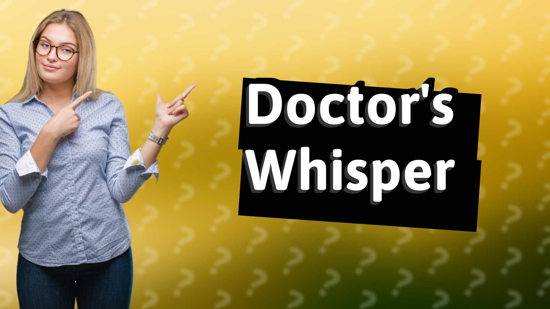 Doctor's Whisper