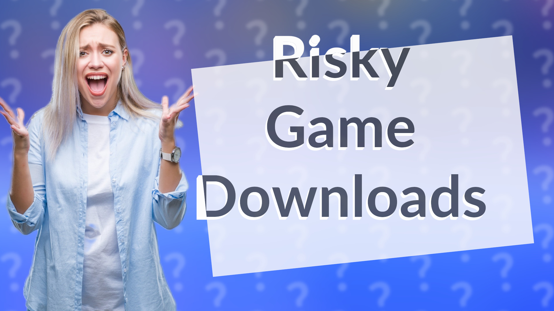 Risky Game Downloads