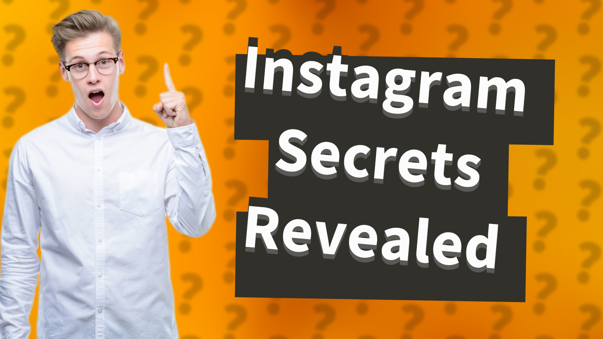 Instagram Secrets Revealed
