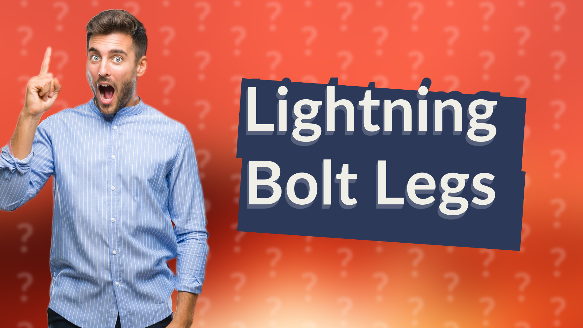 Lightning Bolt Legs