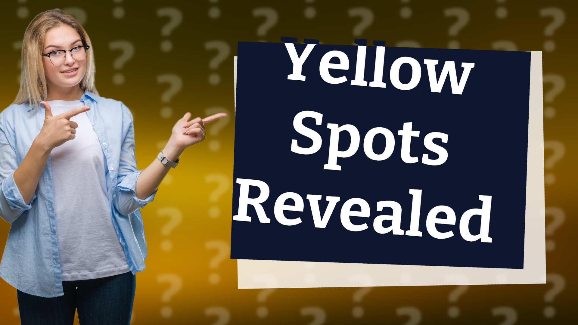 Yellow Spots Revealed