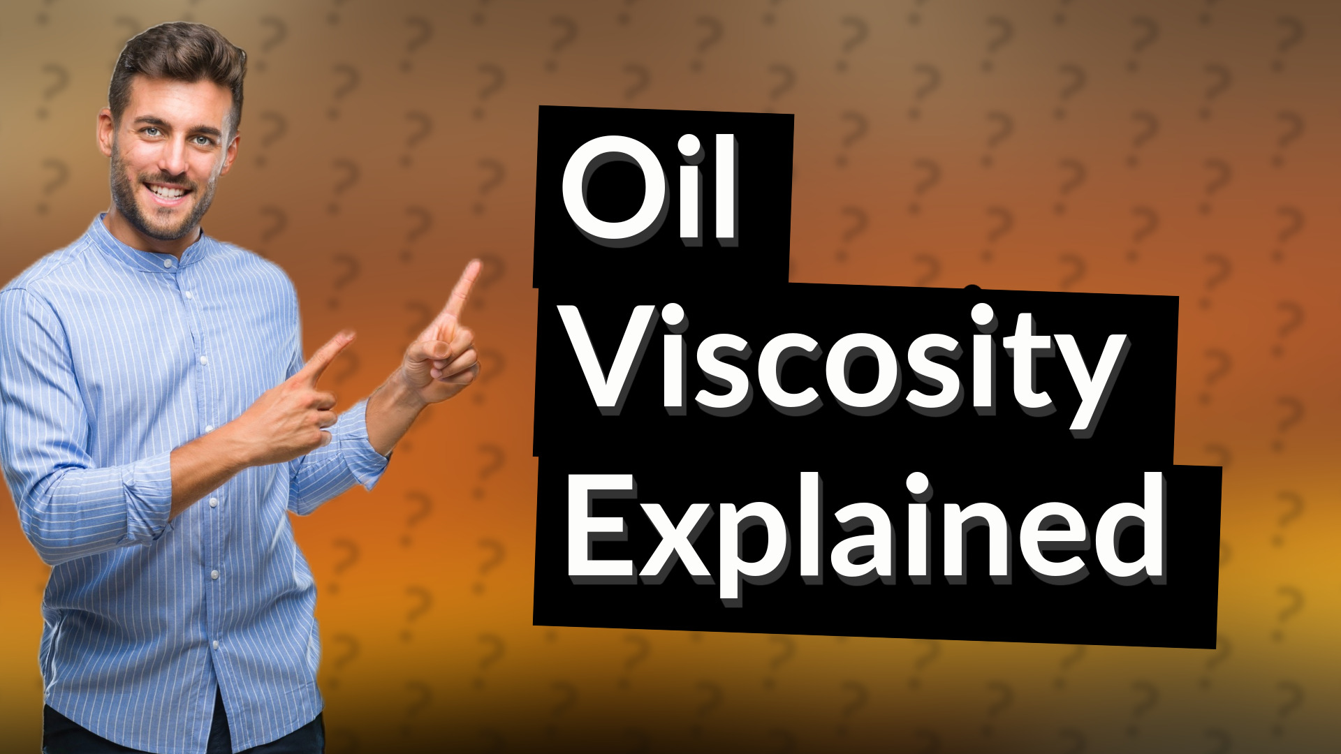 Oil Viscosity Explained