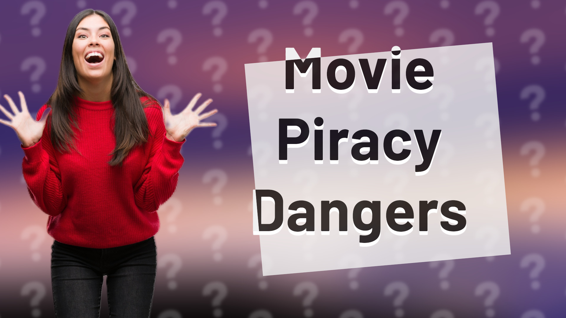 Movie Piracy Dangers