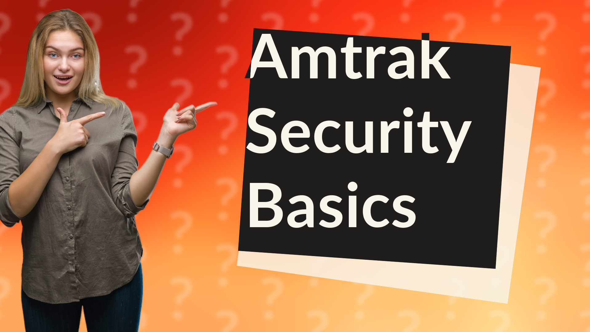 Amtrak Security Basics