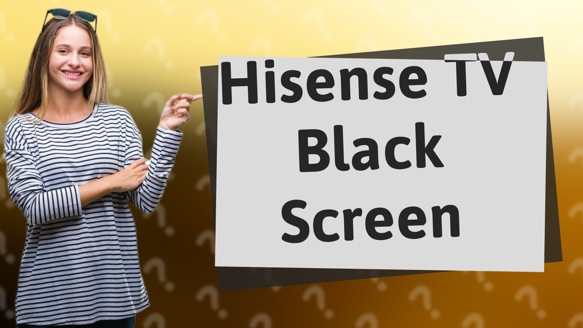 Hisense TV Black Screen