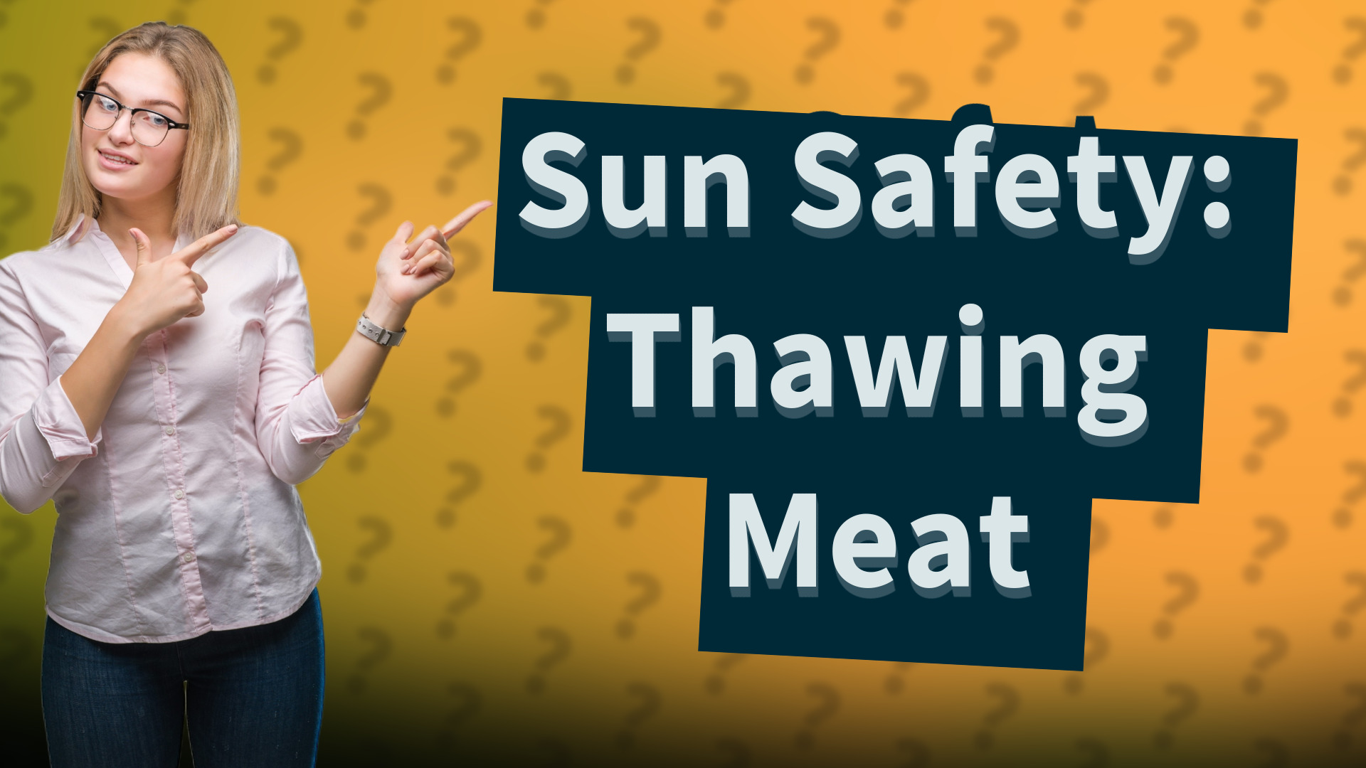 Sun Safety: Thawing Meat