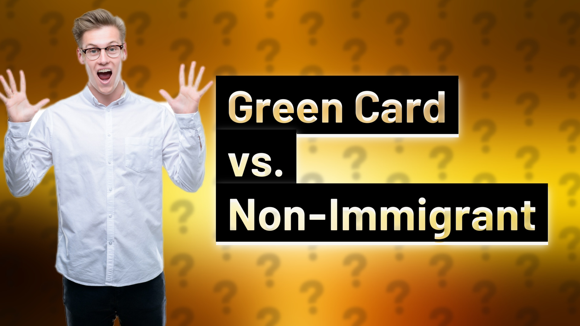 Green Card vs. Non-Immigrant